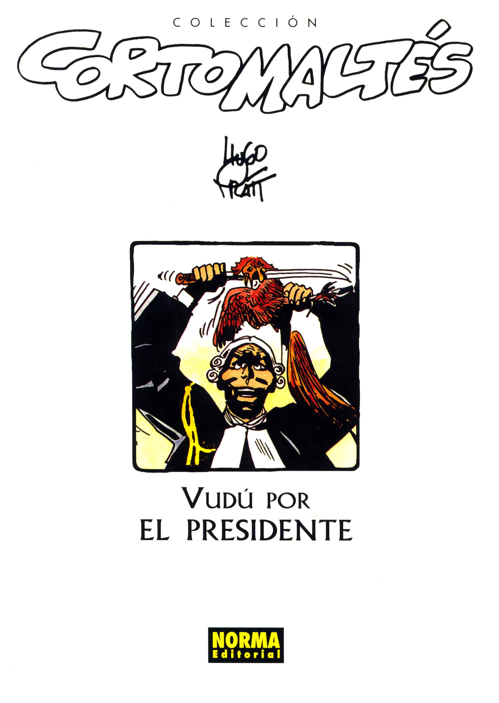 Carátula Corto_Maltes_-_09_-_Vud__Por_El_Presidente.cbr