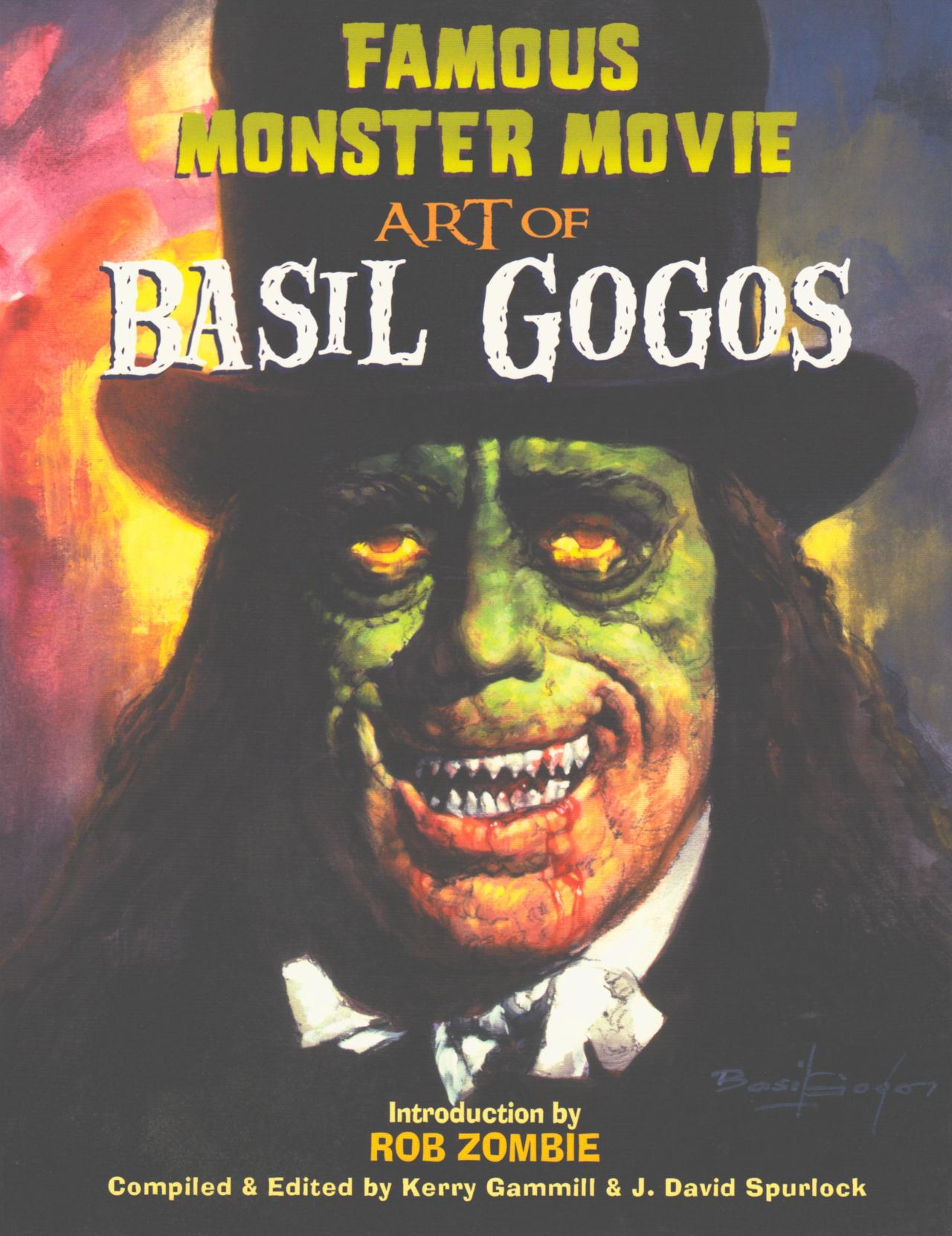 Carátula The Famous Monster Movie Art Of Basil Gogos .cbr